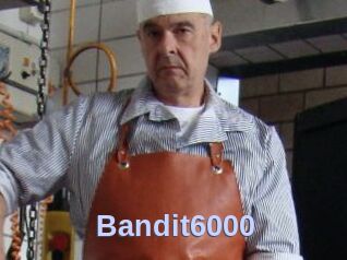 Bandit6000