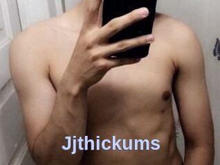 Jjthickums