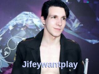 Jifeywantplay