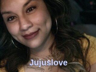 Jujuslove