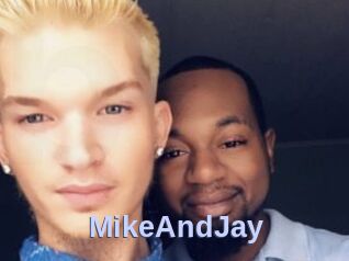 MikeAndJay