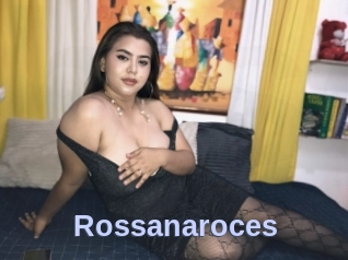 Rossanaroces