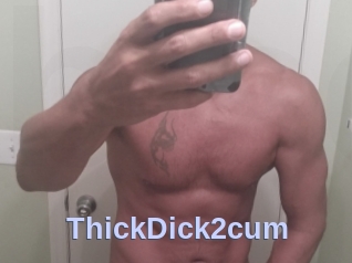 ThickDick2cum