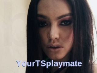 YourTSplaymate